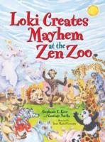 Loki Creates Mayhem at the Zen Zoo