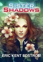 Sister of Shadows: The Scion Chronicles #3