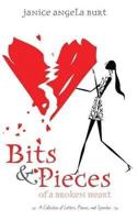 Bits & Pieces of a Broken Heart