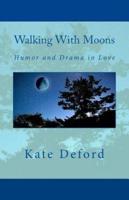 Walking With Moons