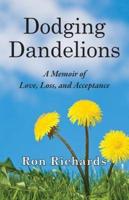 Dodging Dandelions