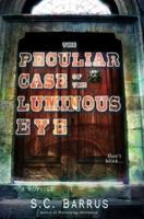 The Peculiar Case of the Luminous Eye