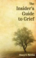 The Insider's Guide to Grief