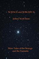 Science and Sorcery II