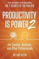 Productivity Is Power 2