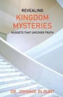 Revealing Kingdom Mysteries