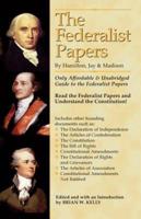 The Federalist Papers By Hamilton, Jay, and Madison