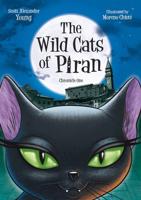 The Wild Cats of Piran. Chronicle One