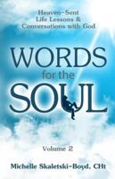 WORDS FOR THE SOUL Volume 2