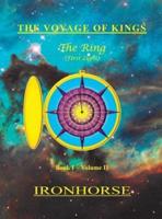 The Voyage of Kings: The Ring (First Light) Book I Volume II