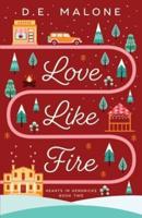 Love Like Fire