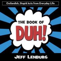 The Book of Duh!