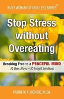 Stop Stress Without Overeating