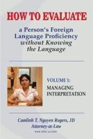 How to Evaluate a Person's Foreign Language Proficiency Without Knowing the Language