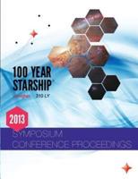 100 Year Starship 2013 Public Symposium Conference Proceedings