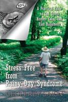 Stress Free from Rainy Day Syndrome