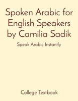 Spoken Arabic for English Speakers by Camilia Sadik