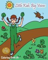 Little Kids, Big Voices Coloring Book #1