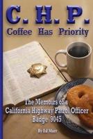 C.H.P. - Coffee Has Priority
