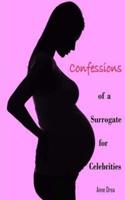 Confessions of a Surrogate for Celebrities