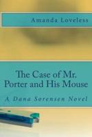 The Case of Mr. Porter and His Mouse