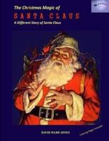 The Christmas Magic of SANTA CLAUS