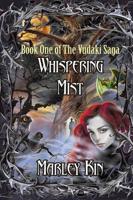 Whispering Mist: Book One of the Vudaki Saga