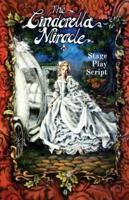 The Cinderella Miracle: Stage Play Script