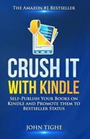 Crush It With Kindle