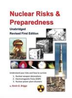 Nuclear Risks and Preparedness