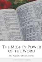 The Mighty Power of the Word