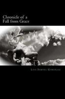Chronicle of a Fall from Grace