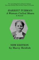 Harriet Tubman:  A Woman Called Moses