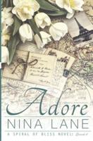 Adore (A Spiral of Bliss Novel