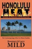 HONOLULU HEAT: Between the Mountains and the Great Sea