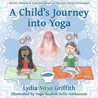 A Child's Journey Into Yoga