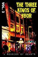 The Three Kings of Ybor - Vol. 3