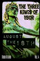 The Three Kings of Ybor - Vol. 4