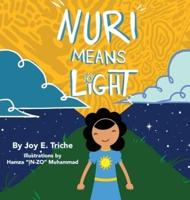 Nuri Means Light