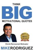 Think BIG: Motivational Quotes