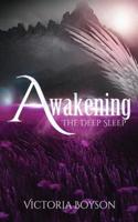 Awakening: The Deep Sleep