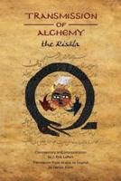 Transmission of Alchemy: The Epistle of Morienus to Khālid bin Yazīd - Paperback Color Edition (978-0990619826)