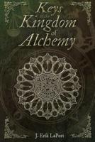 Keys to the Kingdom of Alchemy: Unlocking the Secrets of Basil Valentine's Stone - Paperback Color Edition (978-0990619840)