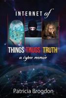 Internet of Things, Thugs, Truth