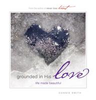 Grounded in His Love