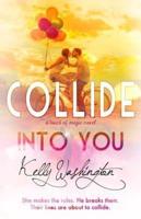 Collide Into You