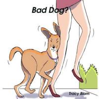 Bad Dog?