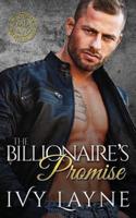 The Billionaire's Promise (A 'Scandals of the Bad Boy Billionaires' Romance)