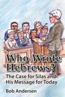 Who Wrote Hebrews?