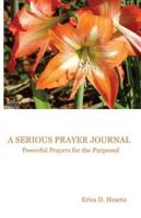 A Serious Prayer Journal